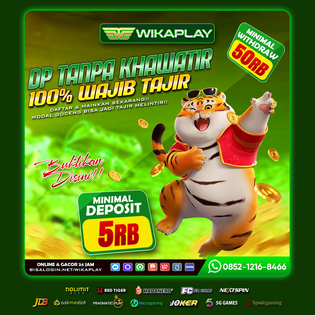 WIKAPLAY WEBSITE SLOT ONLINE YANG BISA BUAT TAJIR TANPA PERLU KHAWATIR!!
