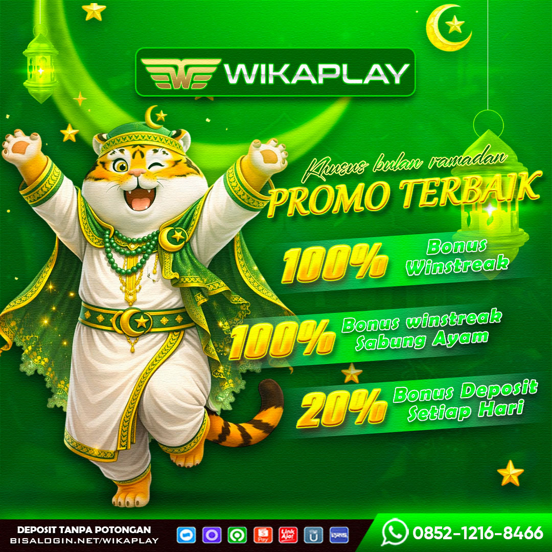 WIKAPLAY 🕌 SITUS TERBAIK DI BULAN RAMADAN 2026 PENUH DENGAN PROMO BONUS TERBAIK